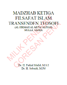 MADZHAB KETIGA FILSAFAT ISLAM TRANSENDEN TEOSOFI