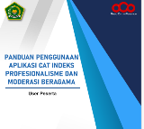 Panduan Penggunaan Aplikasi CAT Indeks Profesionalisme dan Moderasi Beragama
