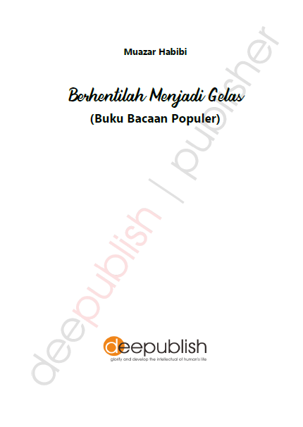 Berhentilah Menjadi Gelas (Buku Bacaan Populer)