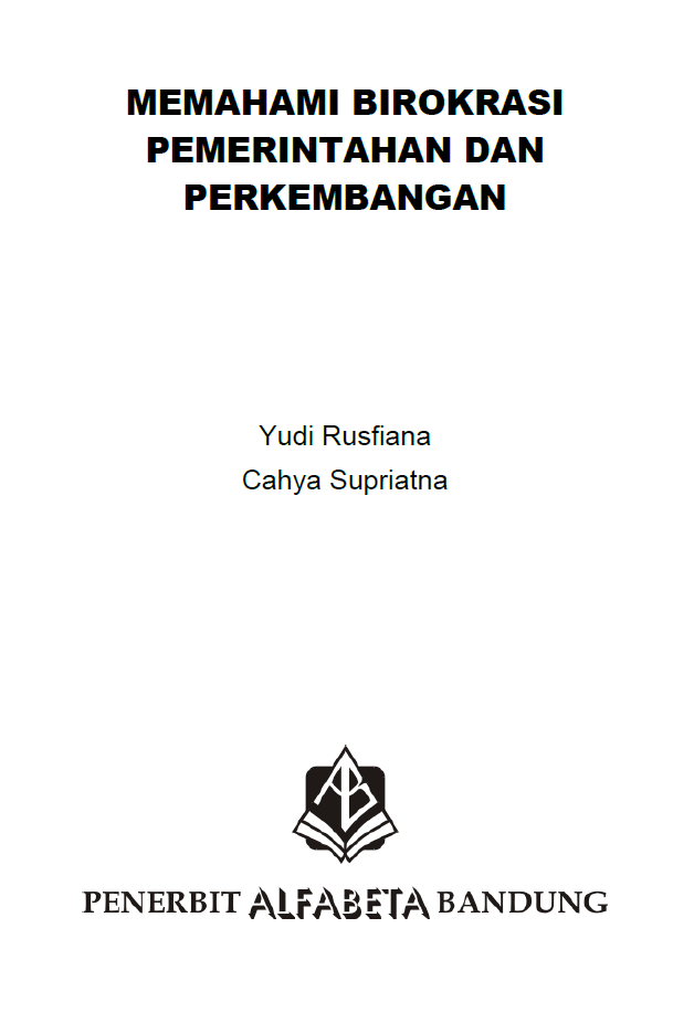 MEMAHAMI BIROKRASI PEMERINTAHAN DAN PERKEMBANGAN